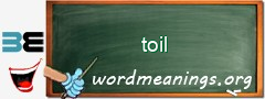 WordMeaning blackboard for toil